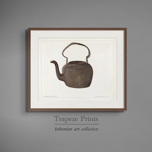 May include: A vintage illustration of a brown metal teapot with a rounded body and a curved handle. The teapot is depicted on a white background within a brown frame. The text "Trapeze Prints" and "bohemian art collective" is displayed below the frame.