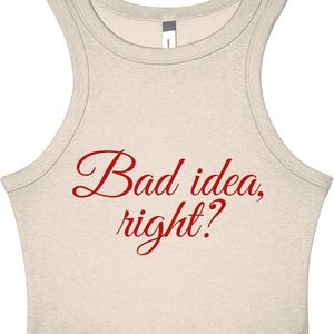 Women’s Olivia Rodrigo micro rib racer tank, &#39;Bad idea, right?&#39;