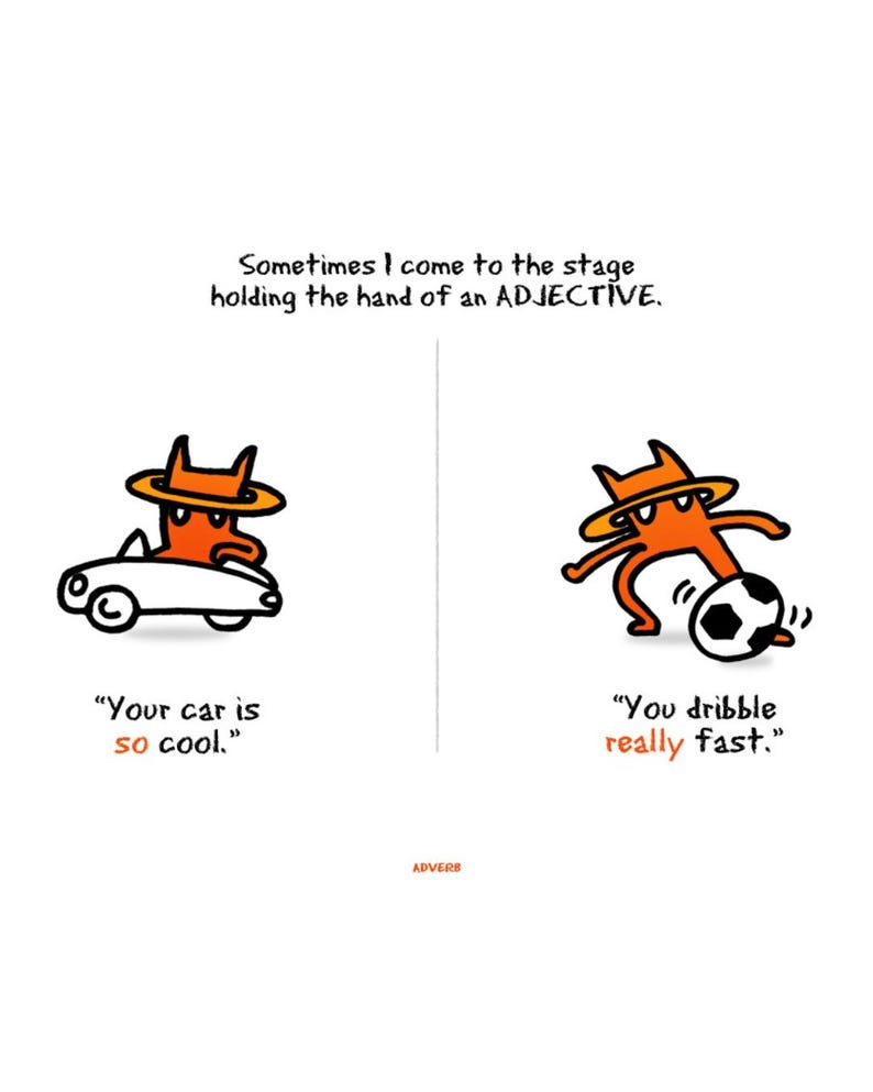 Colorful grammar illustrations from The Language Theater explaining adverbs: a character driving a car with ‘Your car is so cool’ and another kicking a soccer ball with ‘You dribble really fast