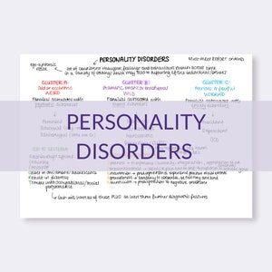 May include: A handwritten chart outlining personality disorders, categorized into three clusters: A (Odd or Eccentric), B (Dramatic, Emotional, or Wild), and C (Anxious or Fearful). The chart includes the names of the disorders, their familial associations, and diagnostic criteria.