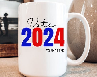 Vote 2024 Coffee Mug, Political Mug, Patriotic gift, America Coffee Mug, Election 2024 15 oz Ceramic Mug, Republican Gift, Democrat Gift