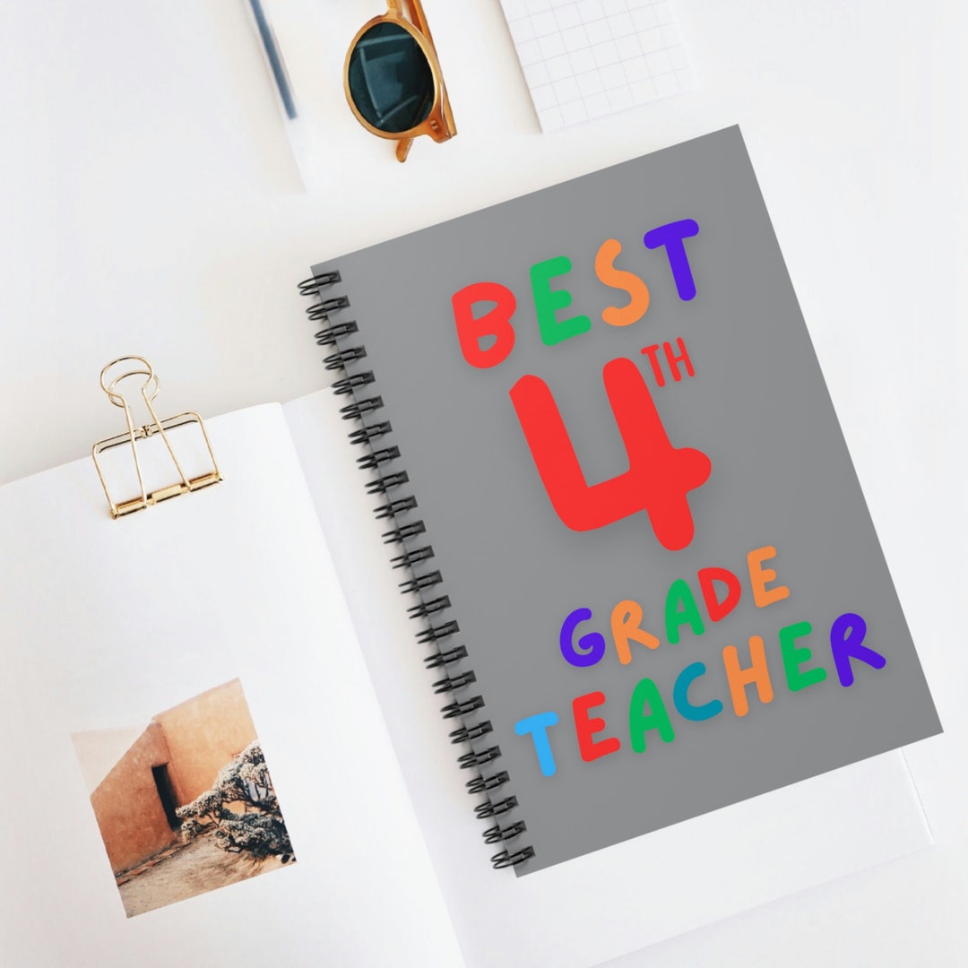 Fourth Class Notebook Best 4th Fourth Grade Teacher Gray Spiral Notebook Men Women Birthday ...