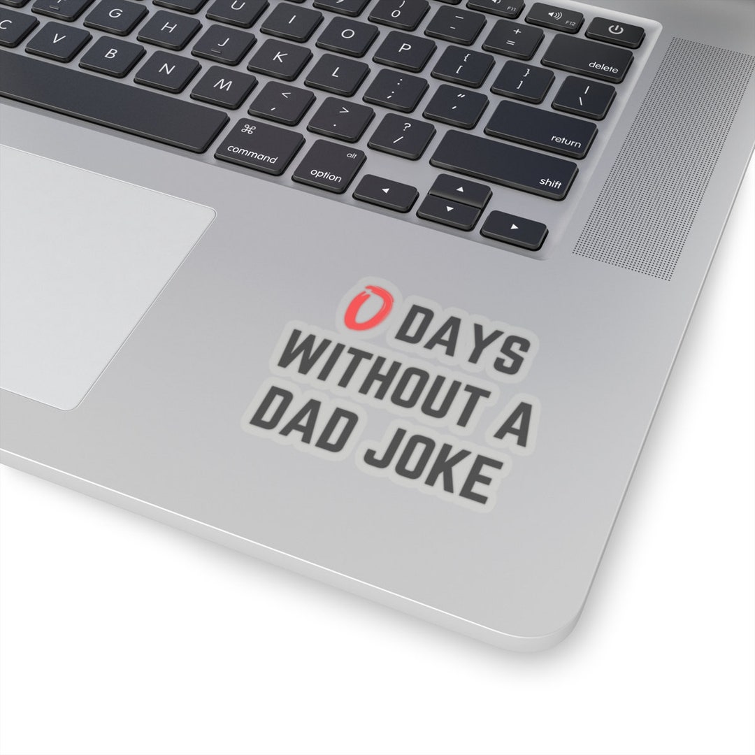Funny Dad Sticker, Funny Stickers, Laptop Stickers, Water Bottle ...