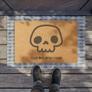 Housewarming Gift, New Home, Cute But Dead Inside Quirky Doormat Gift Birthday Men Women Friend New Home Apartment