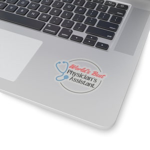 Physician&#39;s Assistant Gift PA Gift Fun Sticker, Medical, college, friend, computer, birthday, funny stickers, laptop stickers, water bottle