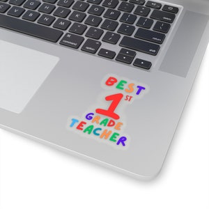 Best 1st First Grade Sticker Sarcastic Stickers, Funny Stickers, Laptop ...