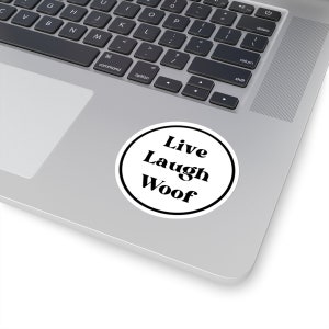 Adesivo de cachorro, viva, ria, latido, animal de estimação, adesivos sarcásticos, adesivos engraçados, adesivos para laptop, garrafa de água, adesivos para copo, engraçados