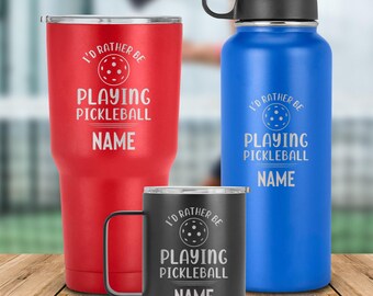 I&#39;d rather be playing pickleball- personalized tumbler, laser engraved travel mug, tumbler cup gift for pickleball lover, him, her & friends