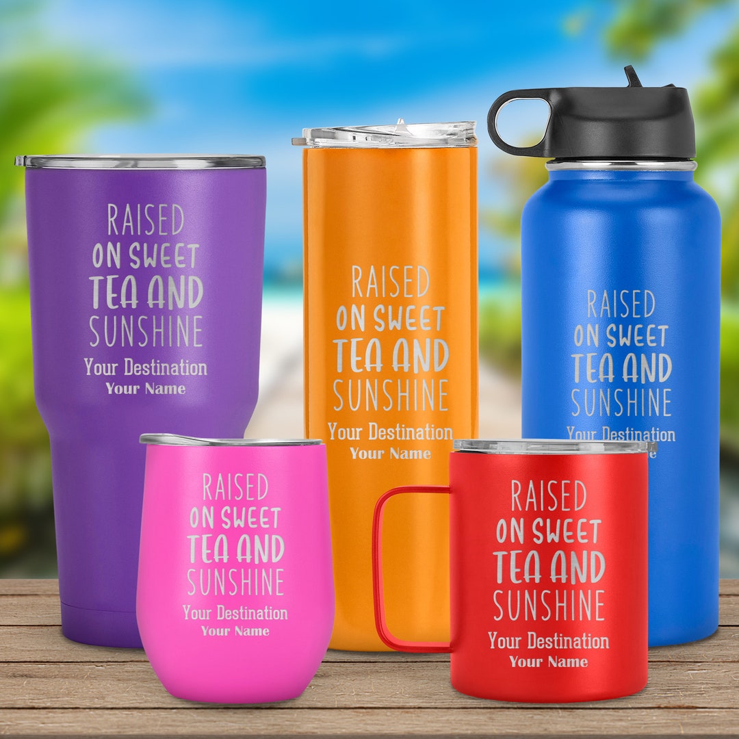 Stainless Steel raised on Sweet Tea and Sunshine Custom Name Tumbler