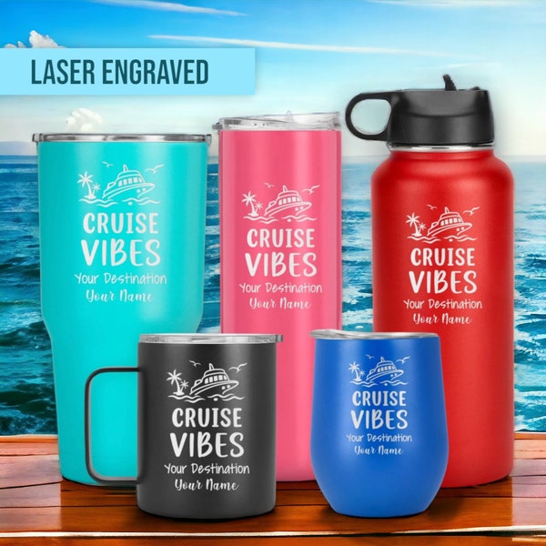 Personalized VACATION Tumblers, ‘Cruise Vibes’ Laser Engraved Design, Customized Gift for Him, Her, Family Vacations & Outdoor Activities