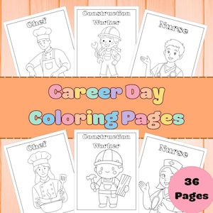 May include: A collection of Career Day coloring pages featuring black and white line art illustrations of a chef, construction worker, and nurse. The text Career Day Coloring Pages and 36 Pages is displayed in colorful, bold, rounded lettering.