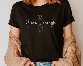I Am Enough Shirt * Self Love Club, Inspirational Shirts, Mental Health Shirt, Yoga Shirt