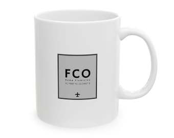 FCO Rome Fiumicino Airport Code - Ceramic Mug 11oz, 15oz