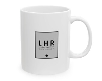 LHR London Heathrow Airport Code - Ceramic Mug 11oz, 150z