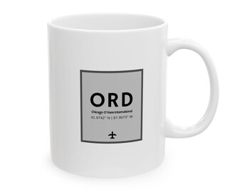 ORD Chicago O&#39;Hare Airport Code - Ceramic Mug 11oz, 15oz