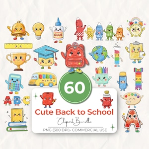 May include: A digital collection of 60 colorful school-themed illustrations featuring anthropomorphic objects like a red backpack, yellow school bus, crayons, glue, books, a globe, and a trophy, all with smiling faces and bright, cheerful colors.