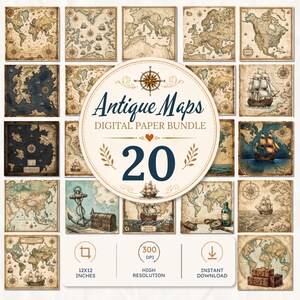 May include: A digital paper bundle featuring 20 antique map designs, including nautical charts, world maps, sailing ships, anchors, and treasure chests. The central circular graphic displays the text Antique Maps DIGITAL PAPER BUNDLE 20, 12x12 inches, 300 DPI, and high resolution.