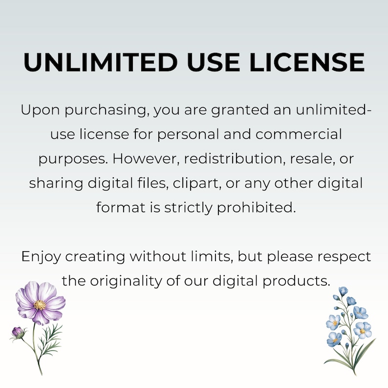 Puede incluir: Fondo blanco con el texto "UNLIMITED USE LICENSE". El texto detalla los t&eacute;rminos de uso de los productos digitales, incluyendo el uso personal y comercial, estando prohibida la redistribuci&oacute;n y reventa. Ilustraciones florales en la parte inferior.