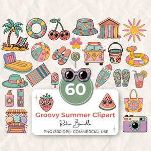 May include: A set of 60 retro summer clipart images. The illustrations feature a beach scene, sunglasses, a VW van, a camera, and other summer-themed items in bright colours. The text reads "Groovy Summer Clipart Retro Bundle".