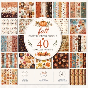 May include: A digital paper bundle featuring 40 seamless patterns with autumn themes including pumpkins, fall leaves, mushrooms, sweaters, and cinnamon sticks. The central circular graphic displays the text fall DIGITAL PAPER BUNDLE 40 SEAMLESS PATTERNS, 12x12 inches, 300 DPI, and instant download icons.