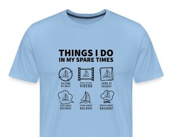 Things I Do In My Spare Times I Unisex Heavy Cotton Tee I Sailing sweatshirt and tee