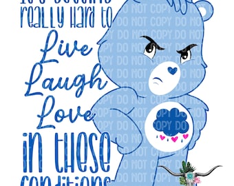 Grumpy Bear funny sarcastic quote png DIGITAL download only