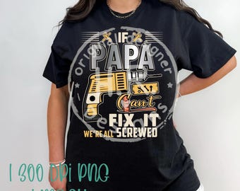 Papa Fix It PNG | Funny Dad Shirt Design (Digital Download)