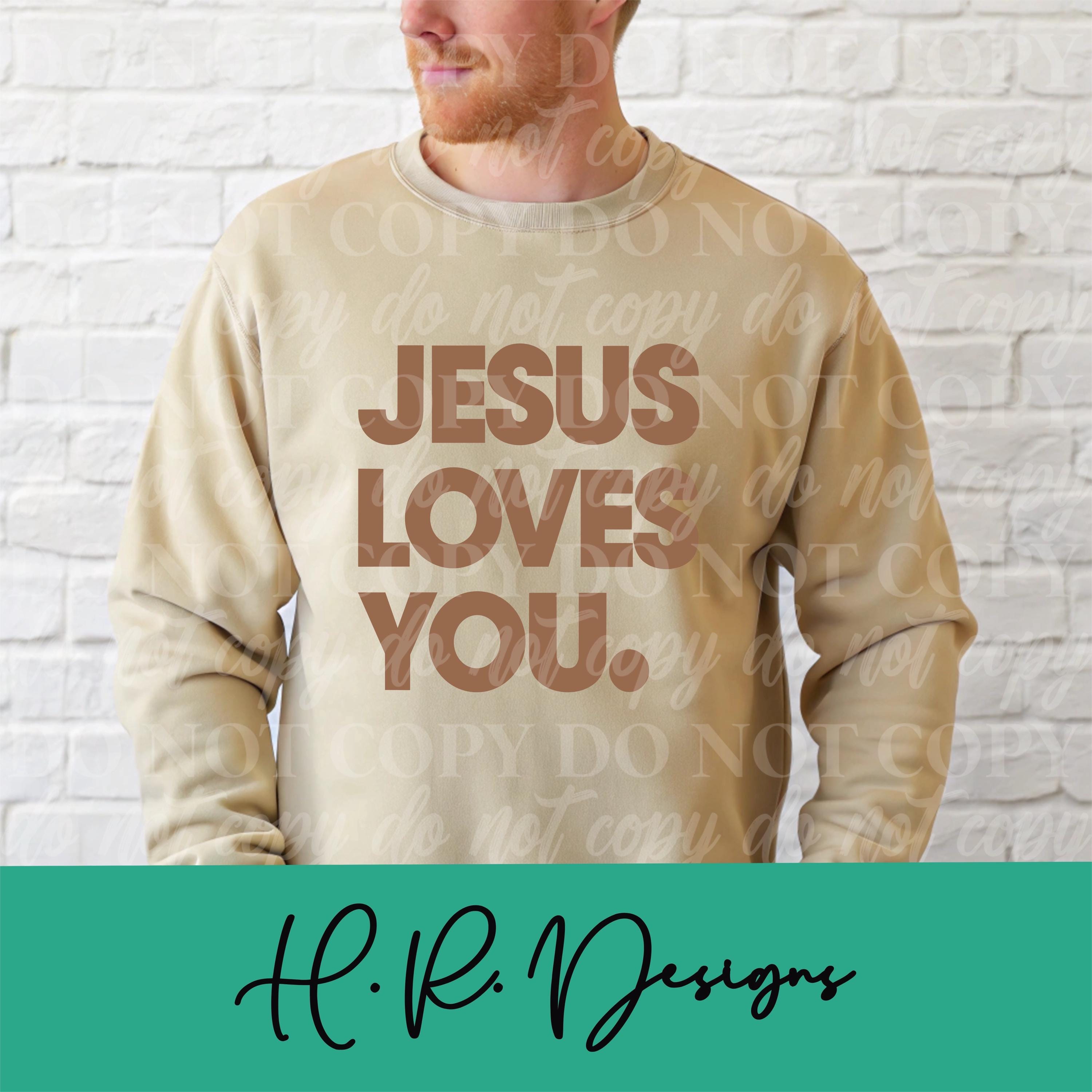 Jesus Loves You PNG SVG | Christian T-shirt Design (digital Download ...