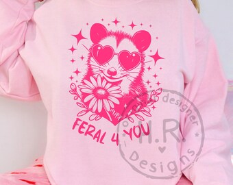 Feral 4 You PNG | Funny Possum Shirt Design | Valentine PNG | Grunge Line Art
