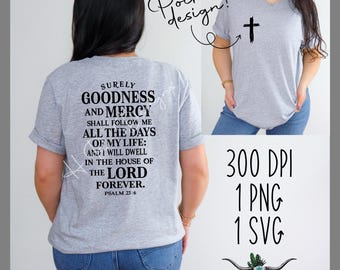 Psalm 23:6 T-shirt Design PNG/SVG | Psalm of David PNG/svg | Christian png/svg | Bible png/svg | tshirt png/svg