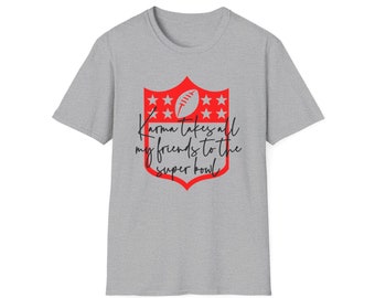 Karma Softstyle T-Shirt Taylor - Swift - Swiftie - Super - Bowl - Tay & Trav