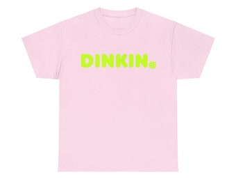Classic Pickleball "DINKIN" Tee - Unique - One of a Kind - Pickleball Lover - Pickleball Addict - Best Seller - Pickleball Over Tennis!