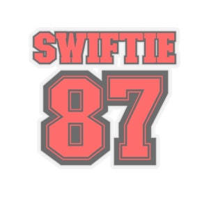 Swiftie 87 Sticker Super - Bowl - Taylor - Kelce - Tay & Trav - Taylor&#39;s Boyfriend 2&quot; x 2&quot;