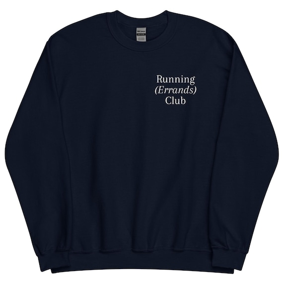 Running Errands Club Sweatshirt – Cozy, Fun, and Perfect for Everyday Adventures