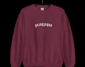 Unbothered Sweatshirt – Cozy, Confident, and Effortlessly Cool!