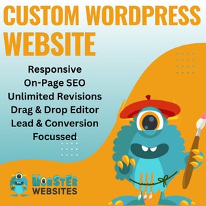 May include: A blue monster with one eye and a red beret is painting with a paintbrush. The text "CUSTOM WORDPRESS WEBSITE" is in orange at the top of the image. Below the monster, the text "MONSTER WEBSITES" is in black and white. The text "Responsive, On-Page SEO, Unlimited Revisions, Drag & Drop Editor, Lead & Conversion Focussed" is in black text on a light blue background.