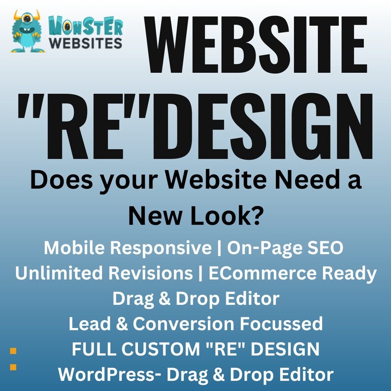 Pu&ograve; includere: Un mostro di cartone animato blu e bianco con il testo "Monster Websites" sopra il testo "Website "RE" Design". Il testo sotto dice "Does your Website Need a New Look?" e elenca funzionalit&agrave; come "Mobile Responsive", "On-Page SEO", "Unlimited Revisions", "ECommerce Ready", "Drag & Drop Editor", "Lead & Conversion Focussed", "FULL CUSTOM "RE" DESIGN", e "WordPress- Drag & Drop Editor".