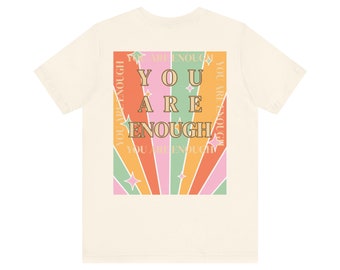 Camiseta con afirmación positiva "Eres suficiente", camiseta con gráfico de arcoíris, camisa Vintage de gran tamaño con mensaje inspirador edificante