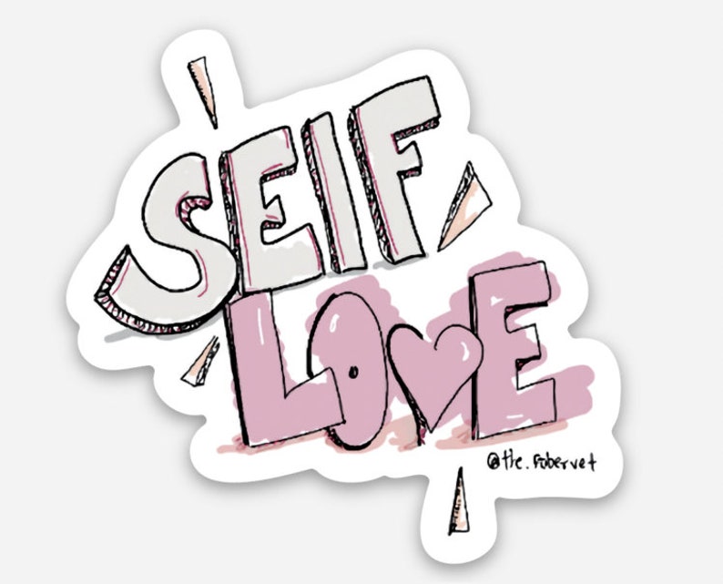 Self Love Sticker | Love Yourself Sticker | Self Care Sticker | Mental ...