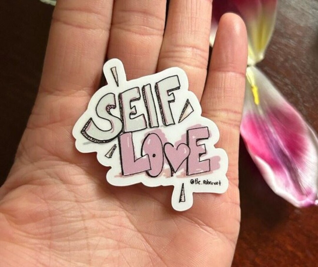 Self Love Sticker | Love Yourself Sticker | Self Care Sticker | Mental ...