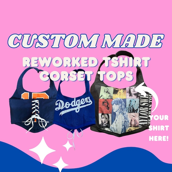 Custom Reworked T-shirt Corset Crop Top (You Send in Any T-Shirt)