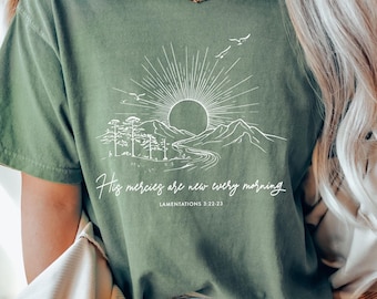 His Mercies Are New Every Morning Tshirts, Womens Christian Comfort Colors Shirt, Bible Verse Shirt, Faith Based Gift, Scripture Worship Tee