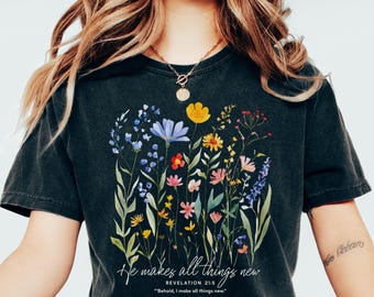 Kristen vildblomma komfortfärger-skjorta, troskjorta, bibelvers-skjorta, blommig kristen klädsel, trofast skjorta, vintage kristen t-shirt