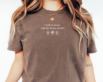 Funny Christian Shirt, Jesus Lover Gardener Tee, Comfort Colors T Shirt, Plant Lover Gift, Gardening Gifts, Christian Gift for Mom