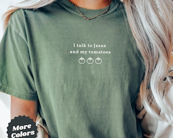 Christian Gardener Shirt, Comfort Colors Jesus T Shirt, Plant Lover Gift, Trendy Christian Apparel, Tomato Shirt, Gardening Gifts