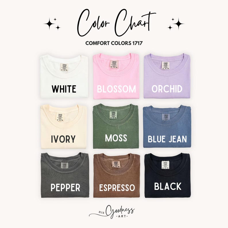 May include: A color chart featuring nine folded t-shirts in various colors, including white, pink, and black. The text "Color Chart" and "Comfort Colors 1717" are displayed at the top. Each shirt is labeled with its color name.