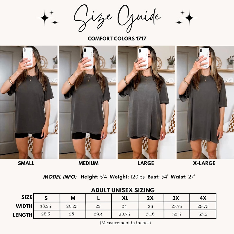 May include: Size guide for Comfort Colors 1717 t-shirts. The image shows a model wearing the t-shirt in different sizes: Small, Medium, Large, and X-Large. The size chart provides measurements in inches for adult unisex sizing, including width and length.