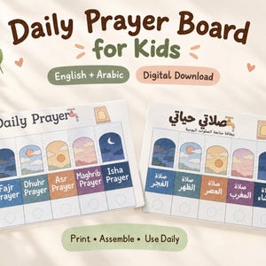 May include: A Daily Prayer Board for Kids digital download featuring two charts with five sections each, labeled in English and Arabic. Each section displays a time of day with a corresponding icon and a space for tracking daily prayers.