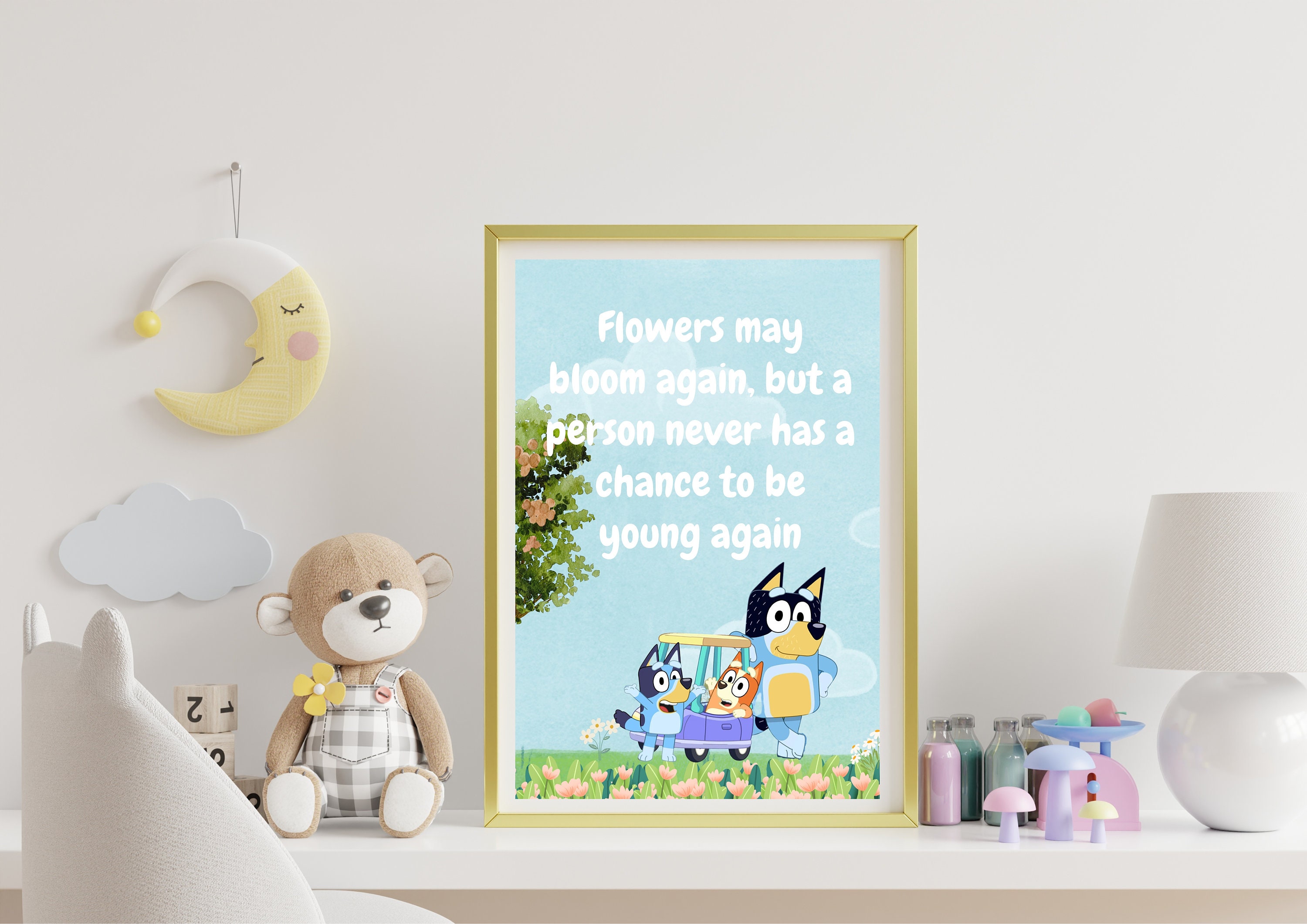 Bluey Themed Poster Flowers May Bloom Again but a Person Etsy Australia
