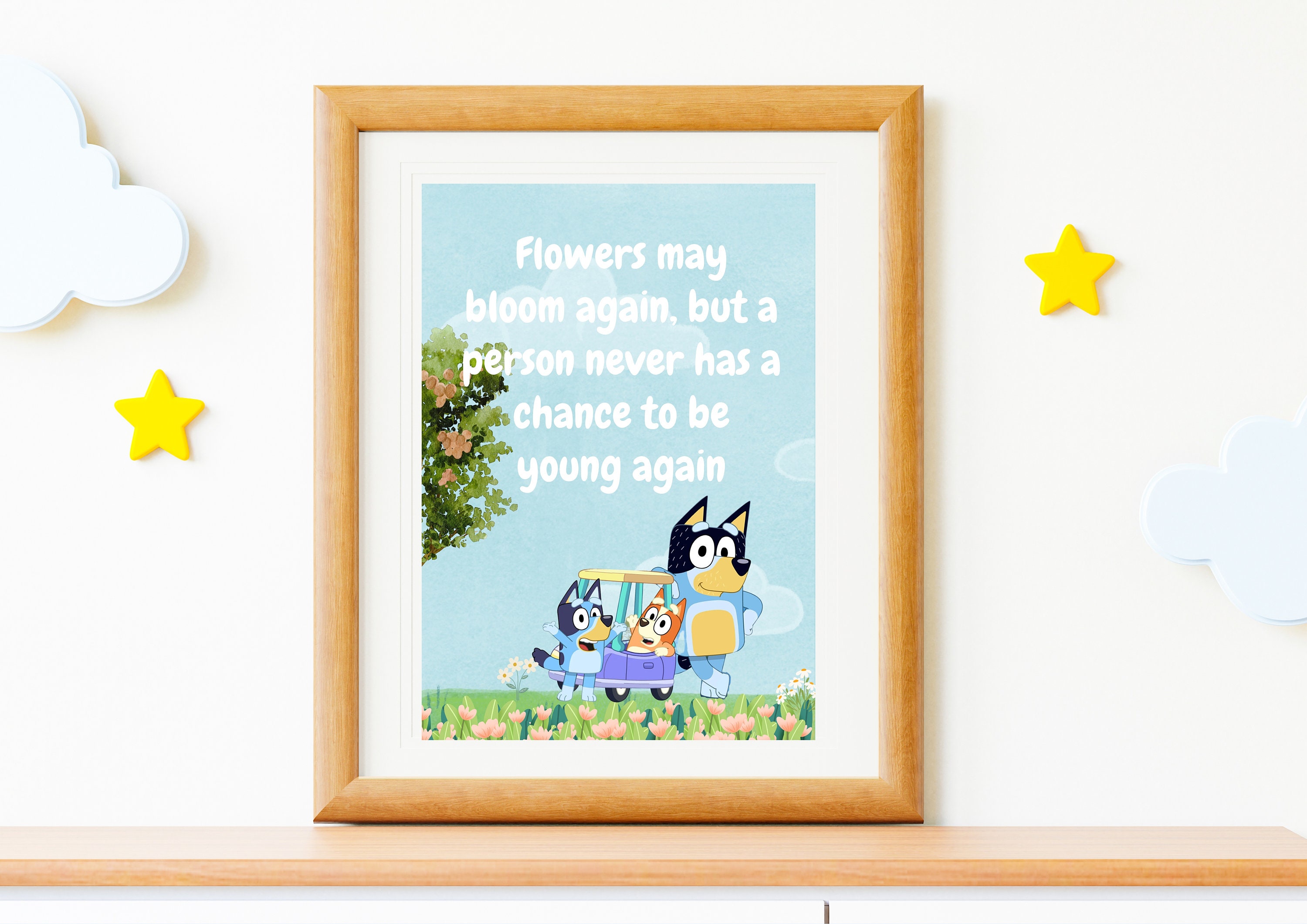 Bluey Themed Poster Flowers May Bloom Again but a Person Etsy Canada